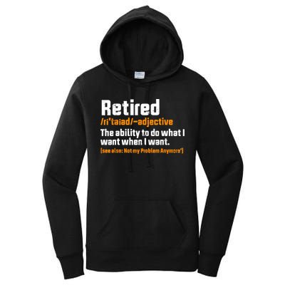 Retirement Retired Definition To Do What I Want Funny Women's Pullover Hoodie