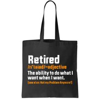Retirement Retired Definition To Do What I Want Funny Bag
