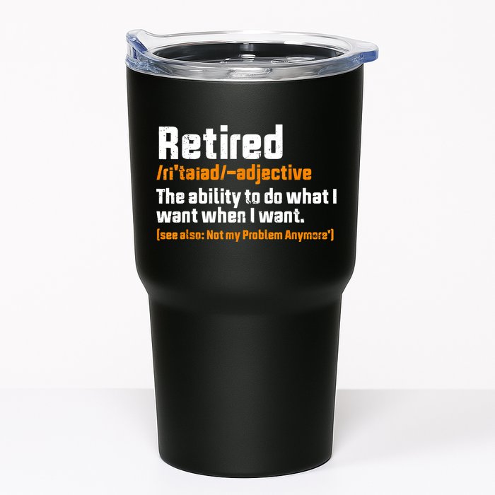 Retirement Retired Definition To Do What I Want Funny Tumbler