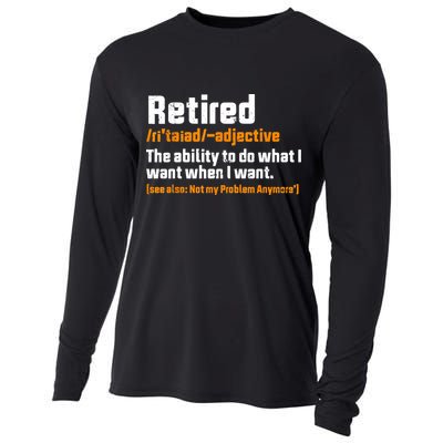 Retirement Retired Definition To Do What I Want Funny Cooling Performance Long Sleeve Crew