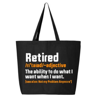 Retirement Retired Definition To Do What I Want Funny 25L Jumbo Tote