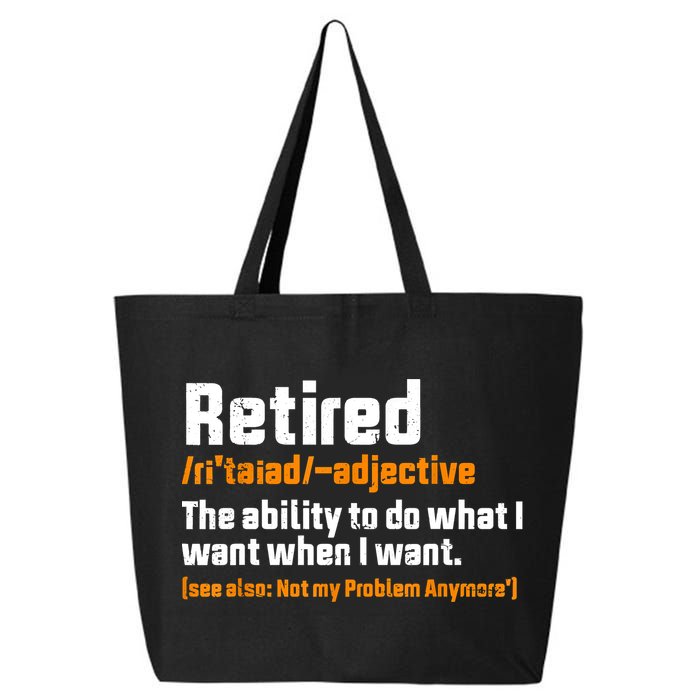 Retirement Retired Definition To Do What I Want Funny 25L Jumbo Tote