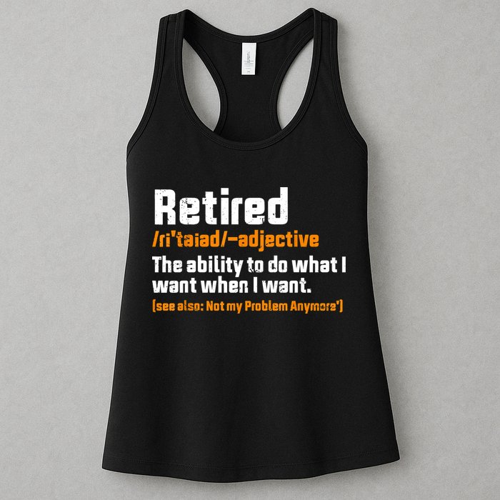 Retirement Retired Definition To Do What I Want Funny Womens Tank Top