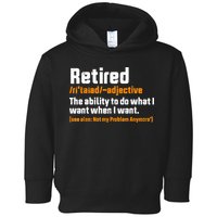 Retirement Retired Definition To Do What I Want Funny Toddler Hoodie