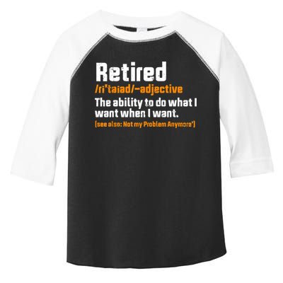 Retirement Retired Definition To Do What I Want Funny Toddler Fine Jersey T-Shirt