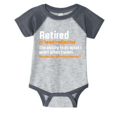 Retirement Retired Definition To Do What I Want Funny Infant Baby Jersey Bodysuit