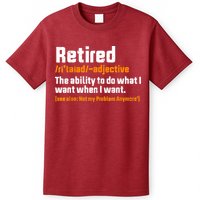 Retirement Retired Definition To Do What I Want Funny T-Shirt