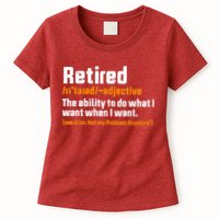 Retirement Retired Definition To Do What I Want Funny Womens T-Shirt