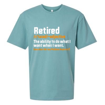 Retirement Retired Definition To Do What I Want Funny Sueded Cloud Jersey T-Shirt