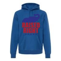 Raised Right Donald Trump Supporter Republican Elephant Gift Premium Hoodie