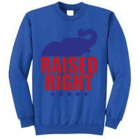 Raised Right Donald Trump Supporter Republican Elephant Gift Tall Sweatshirt