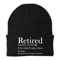 Retirement Retired Definition Funny I Do What I Want When I Want Beanie
