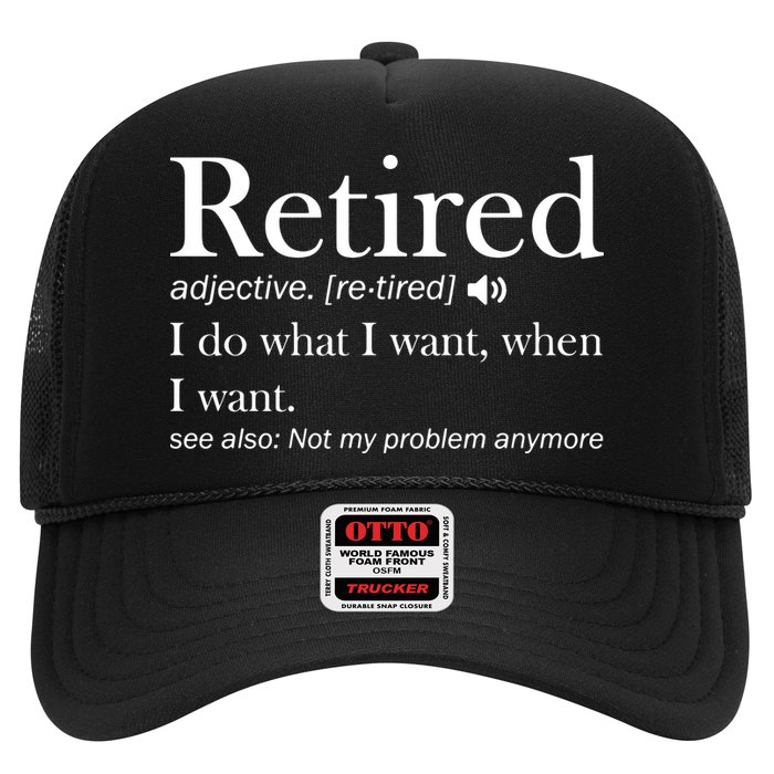 Retirement Retired Definition Funny I Do What I Want When I Want Trucker Hat