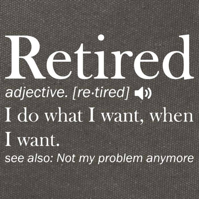 Retirement Retired Definition Funny I Do What I Want When I Want Cotton Canvas Backpack