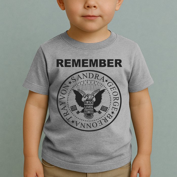 REMEMBER Toddler T-Shirt