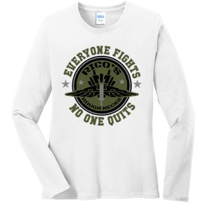 RicoS Roughnecks Everyone Fights No One Quits Ladies Long Sleeve Shirt