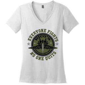 RicoS Roughnecks Everyone Fights No One Quits Women's V-Neck T-Shirt