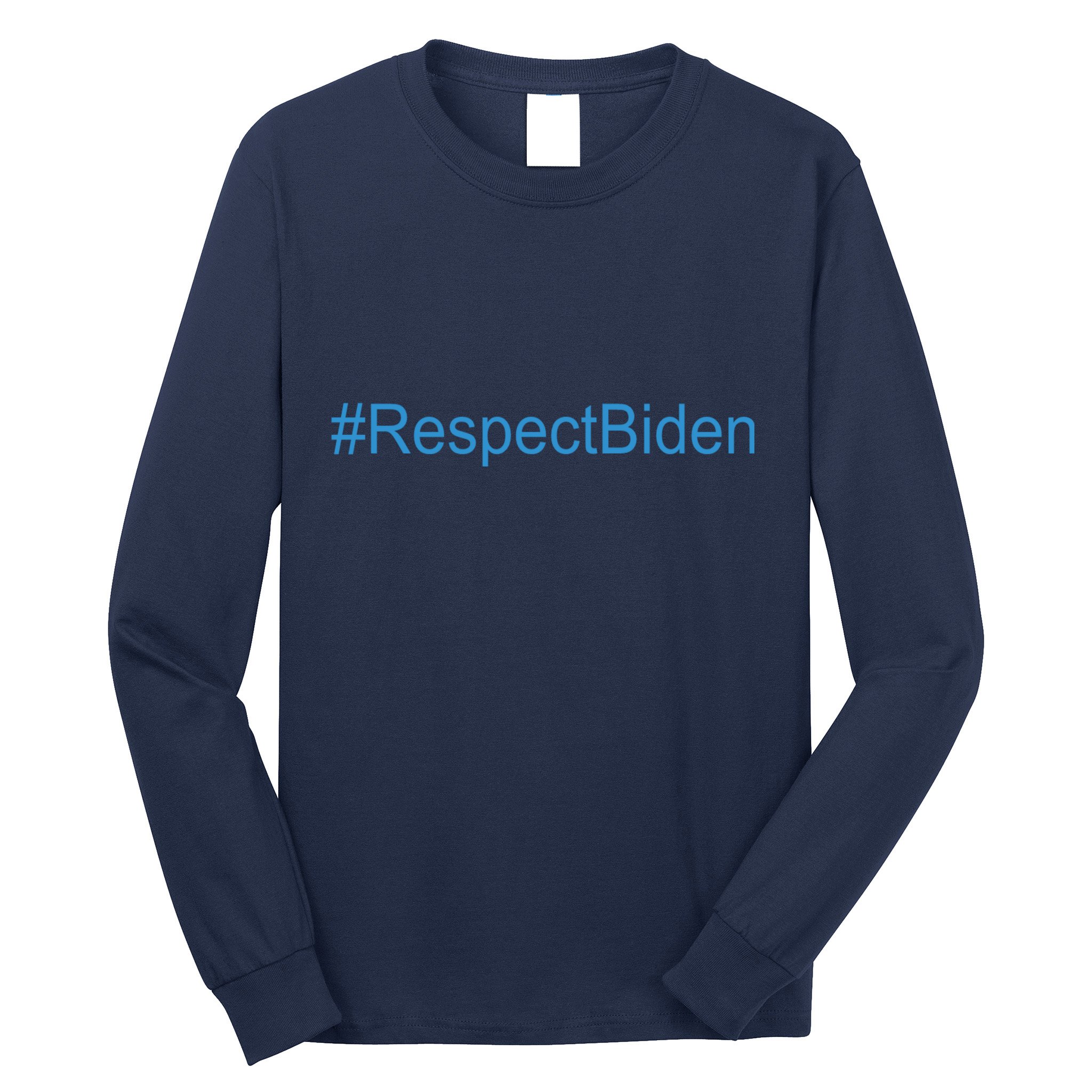 #RespectBiden Long Sleeve Shirt