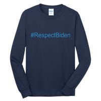 #RespectBiden Tall Long Sleeve T-Shirt