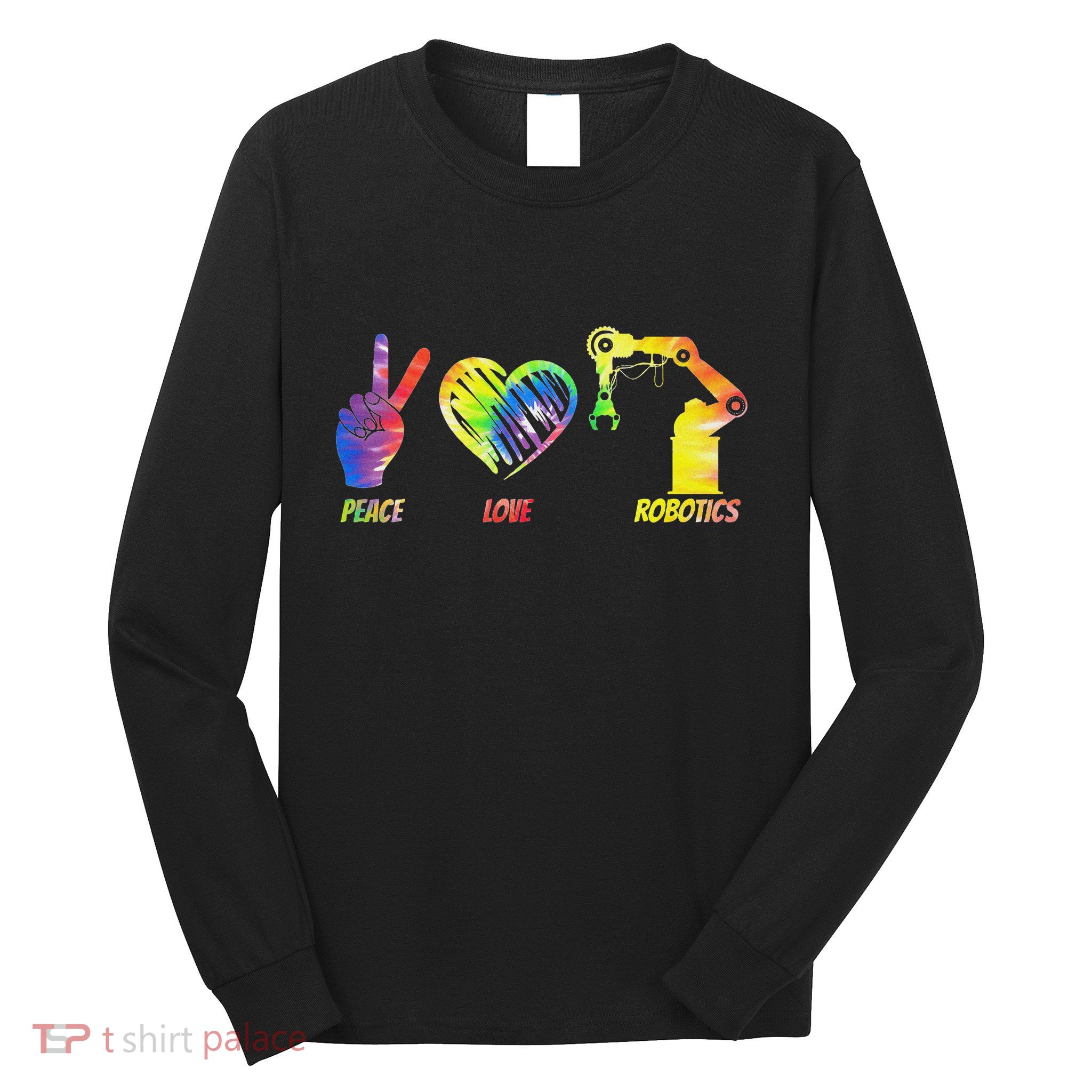 Robot Robotics Engineer Female Girl Peace Love Robotics Long Sleeve Shirt