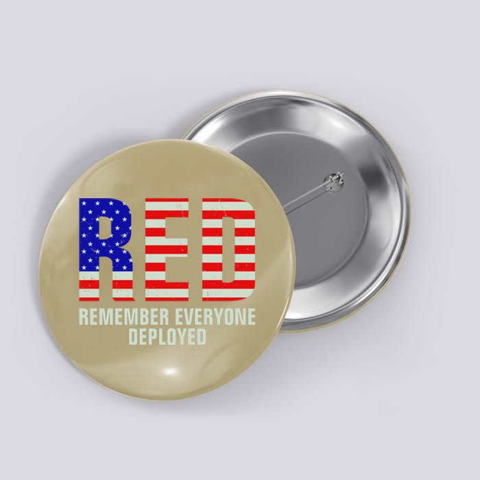 RED Remember Everyone Deployed Grunge Flag Button