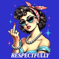 Respectfully Sweatshirt