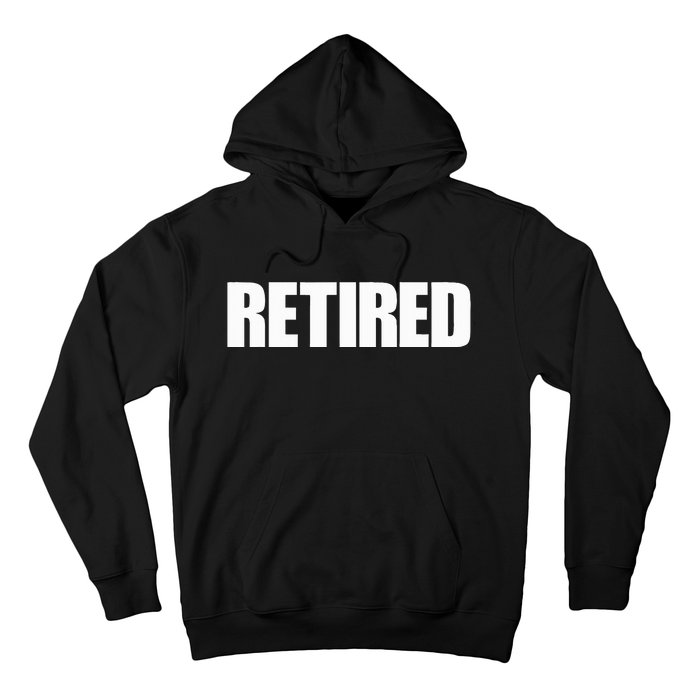 Retired Hoodie