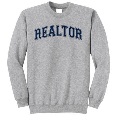 REALTOR REAL ESTATE AGENT BROKER VARSITY STYLE Tall Sweatshirt