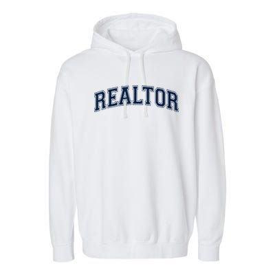 REALTOR REAL ESTATE AGENT BROKER VARSITY STYLE Garment-Dyed Fleece Hoodie