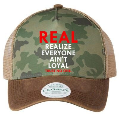 Real Realize Everyone AinT Loyal Trust No One Legacy Tie Dye Trucker Hat