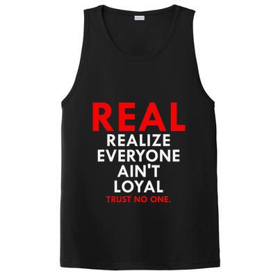 Real Realize Everyone AinT Loyal Trust No One PosiCharge Competitor Tank