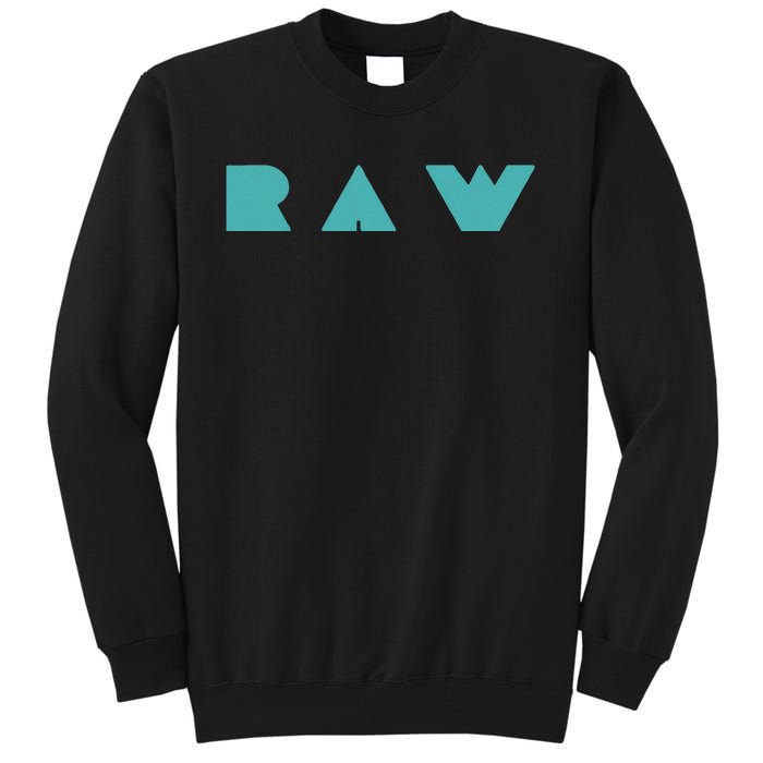 Raw Raw Foods Vegan Vegetarian Tall Sweatshirt