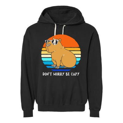 Retro Rodent Funny Capybara Dont Be Worry Be Capy Garment-Dyed Fleece Hoodie
