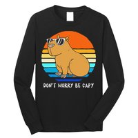 Retro Rodent Funny Capybara Dont Be Worry Be Capy Long Sleeve Shirt