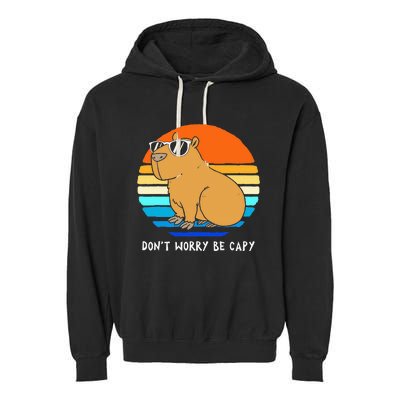 Retro Rodent Funny Capybara Dont Be Worry Be Capy Garment-Dyed Fleece Hoodie