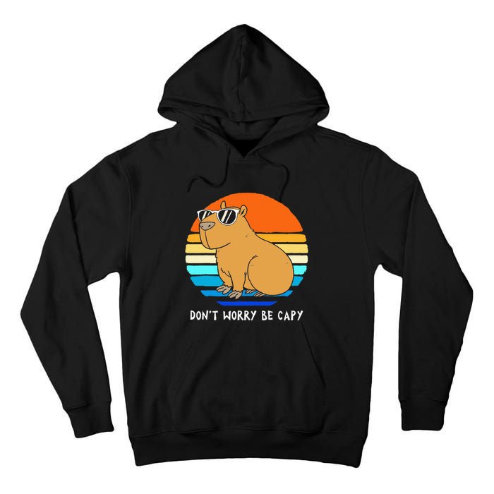 Retro Rodent Funny Capybara Dont Be Worry Be Capy Tall Hoodie