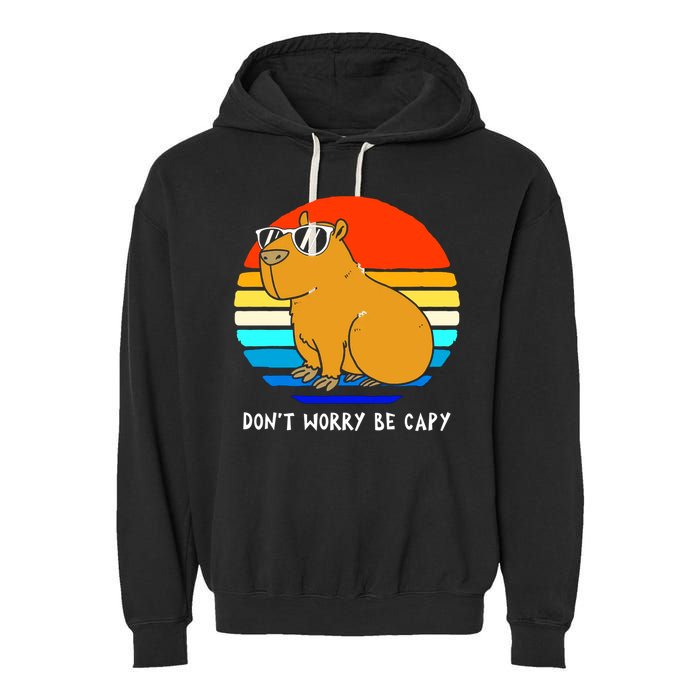 Retro Rodent Funny Capybara Dont Be Worry Be Capy Garment-Dyed Fleece Hoodie