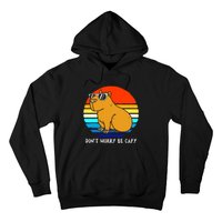 Retro Rodent Funny Capybara Dont Be Worry Be Capy Hoodie