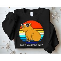 Retro Rodent Funny Capybara Dont Be Worry Be Capy Sweatshirt