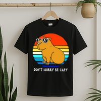 Retro Rodent Funny Capybara Dont Be Worry Be Capy T-Shirt