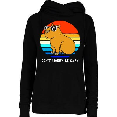 Retro Rodent Funny Capybara Dont Be Worry Be Capy Womens Funnel Neck Pullover Hood