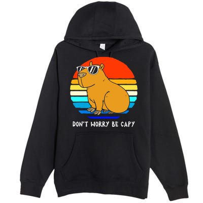 Retro Rodent Funny Capybara Dont Be Worry Be Capy Premium Pullover Hoodie