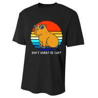 Retro Rodent Funny Capybara Dont Be Worry Be Capy Performance Sprint T-Shirt