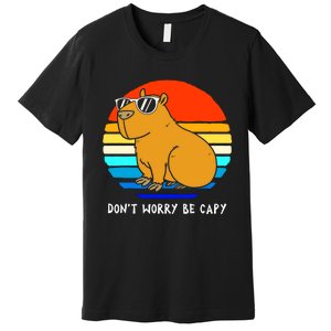 Retro Rodent Funny Capybara Dont Be Worry Be Capy Premium T-Shirt