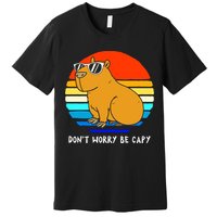 Retro Rodent Funny Capybara Dont Be Worry Be Capy Premium T-Shirt