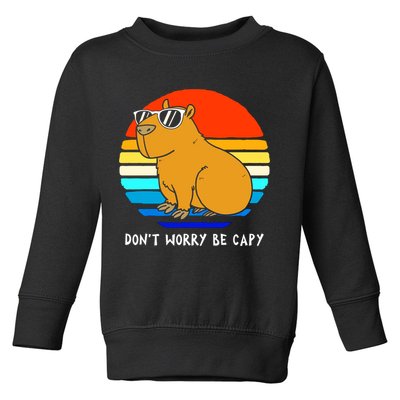 Retro Rodent Funny Capybara Dont Be Worry Be Capy Toddler Sweatshirt