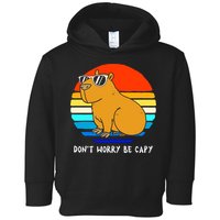 Retro Rodent Funny Capybara Dont Be Worry Be Capy Toddler Hoodie