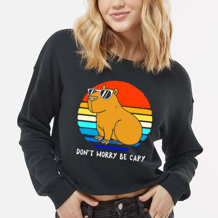 Retro Rodent Funny Capybara Dont Be Worry Be Capy Cropped Pullover Crew