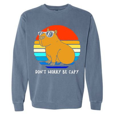 Retro Rodent Funny Capybara Dont Be Worry Be Capy Garment-Dyed Sweatshirt