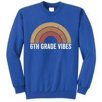 Retro Rainbow For 6Th Graders 6Th Grade Vibes Meaningful Gift Sweatshirt